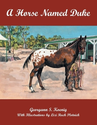 A Horse Named Duke by Koenig, Georgann S.