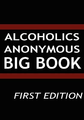 Alcoholics Anonymous - Big Book by Services, Aa