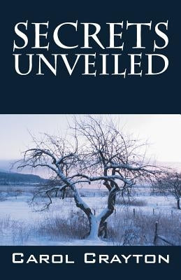 Secrets Unveiled by Crayton, Carol