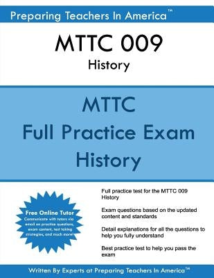 MTTC 009 History: MTTC History - Michigan Test For Teacher Certification Paperback Createspace Independent Publishing Platform