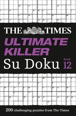 The Times Ultimate Killer Su Doku: Book 12 Paperback Times Books UK