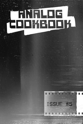 Analog Cookbook Issue #5 Paperback Analog Cookbook LLC