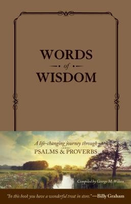 Words of Wisdom: A Life-Changing Journey Through Psalms and Proverbs Bible Tyndale House Publishers