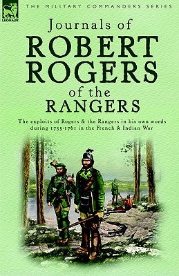 Journals of Robert Rogers of the Rangers Paperback Leonaur Ltd