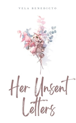 Her Unsent Letters Paperback Libresco Feeds Private Limited