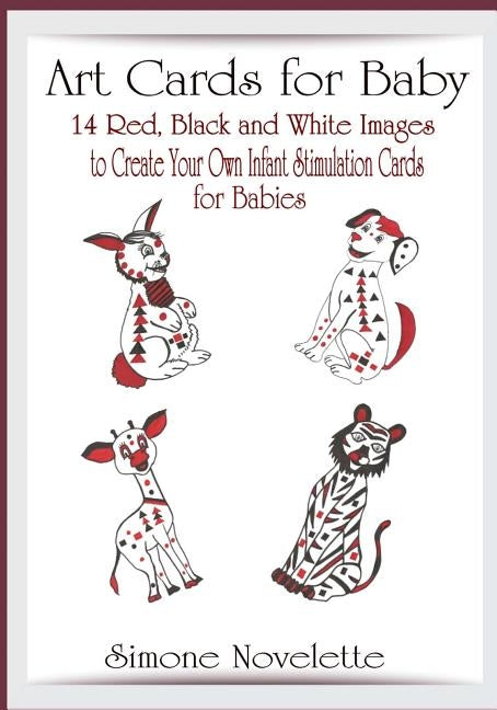 Art Cards For Baby: 14 Red, Black and White Images To Create Your Own, Infant Stimulation Cards For Babies by For Baby, Art Cards