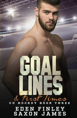 Goal Lines & First Times by James, Saxon