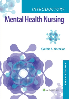 Introductory Mental Health Nursing by Kincheloe, Cynthia