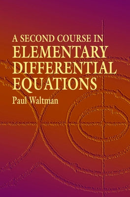A Second Course in Elementary Differential Equations Paperback Dover Publications
