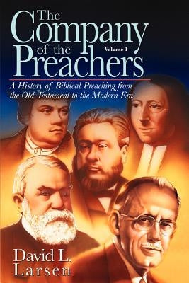 Company of the Preachers, vol 1 Paperback Kregel Publications