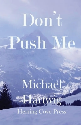 Don't Push Me by Hartwig, Michael