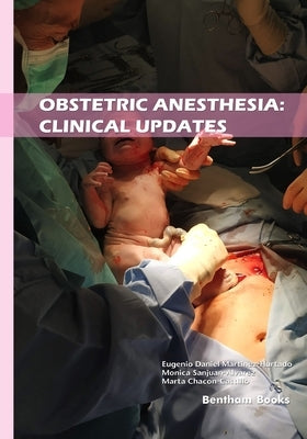 Obstetric Anesthesia: Clinical Updates Paperback Bentham Science Publishers