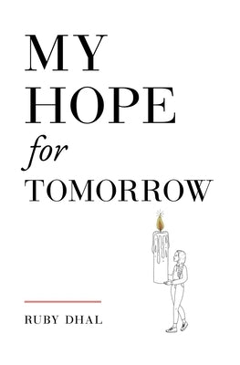 My Hope for Tomorrow (Second Edition) Paperback Ruby Dhal