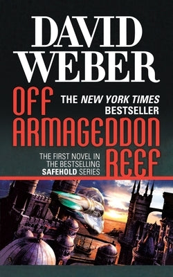 Off Armageddon Reef: A Novel in the Safehold Series (#1) Paperback Tor Books