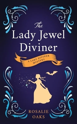 The Lady Jewel Diviner: Book 1 in the Lady Diviner series Paperback Parkerville Press
