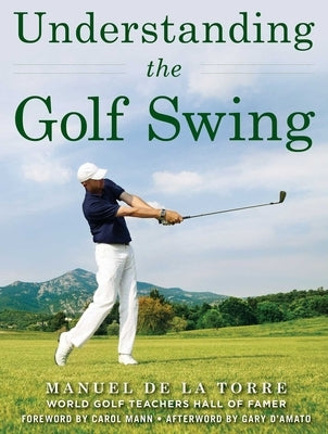 Understanding the Golf Swing Skyhorse Publishing