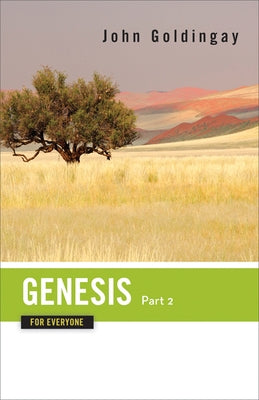 Genesis for Everyone, Part 2: Chapters 17-50 Paperback Westminster John Knox Press