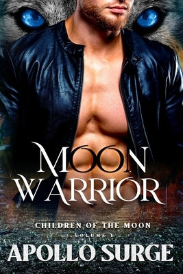 Moon Warrior: M/M Wolf Shifter Mpreg Paranormal Romance Paperback Independently Published