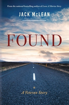 Found: A Veteran Story by McLean, Jack