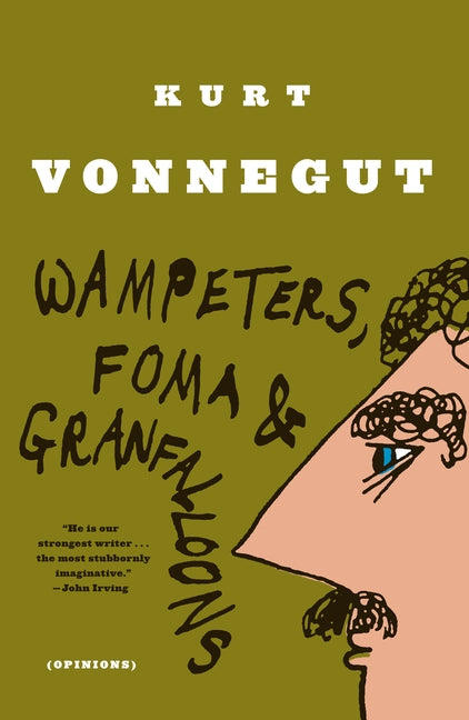Wampeters, Foma & Granfalloons: (Opinions) by Vonnegut, Kurt