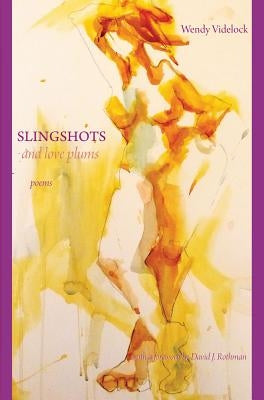 Slingshots and Love Plums - Poems Paperback Able Muse Press
