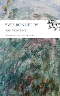 Rue Traversière by Bonnefoy, Yves