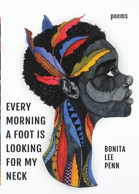 Every Morning A Foot Is Looking For My Neck Paperback Central Square Press