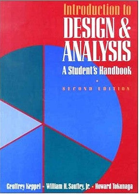 Introduction to Design and Analysis: A Student's Handbook by Keppel, Geoffrey
