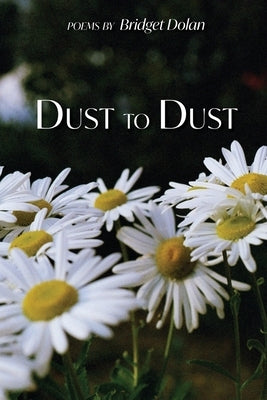 Dust to Dust Paperback Finishing Line Press