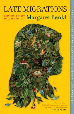 Paperback of "Late Migrations: A Natural History of Love and Loss" by Milkweed Editions, featuring a cover image with subtle artwork.