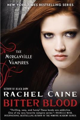 Bitter Blood: The Morganville Vampires Berkley Books
