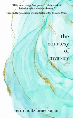 The Courtesy of Mystery by Braeckman, Erin Holtz