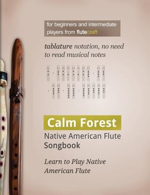 Calm Forest: Native American Flute Songbook by Usarzewicz, Wojciech