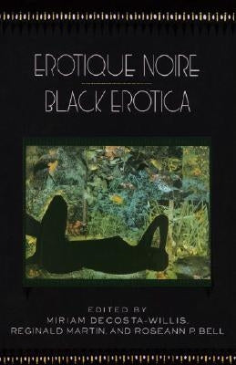 Erotique Noire/Black Erotica by Decosta-Willis, Miriam