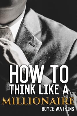 How to Think Like a Millionaire Paperback Createspace Independent Publishing Platform