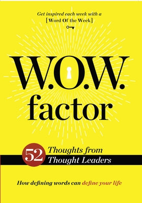 W.O.W. Factor: How Defining Words Can Define Your Life by Welday, David