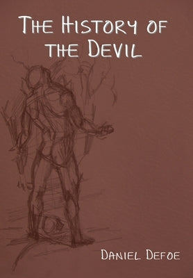 The History of the Devil by Defoe, Daniel