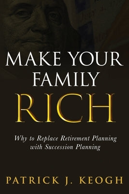 Make Your Family Rich Paperback Stonebrook Pub.