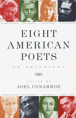 Eight American Poets: An Anthology by Conarroe, Joel