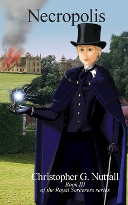 Necropolis: Book III of the Royal Sorceress series Paperback Elsewhen Press