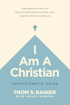 I Am a Christian Participant's Guide: Eight Sessions to Help You Discover What It Means to Follow Jesus Together with Fellow Believers Paperback Tyndale Momentum