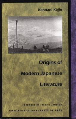 Origins of Modern Japanese Literature Paperback Duke University Press