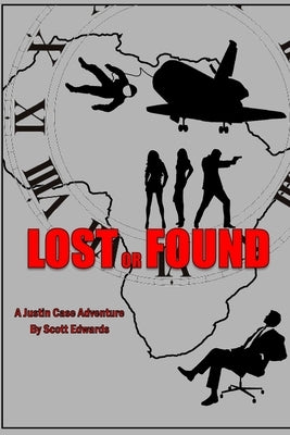 Lost or Found: A Justin Case Adventure Paperback Createspace Independent Publishing Platform