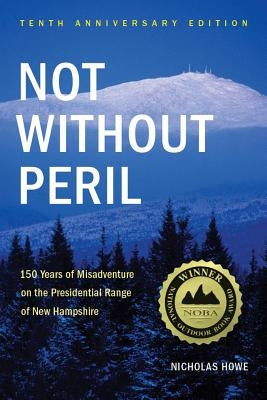 Paperback book titled "Not Without Peril" by Appalachian Mountain Club featuring a mountain landscape on the cover.