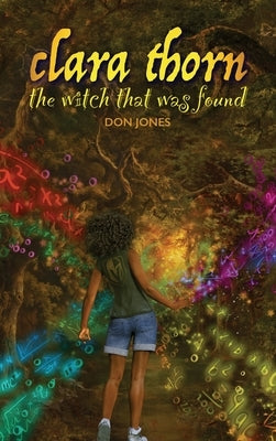 Clara Thorn, the witch that was found by Jones, Don