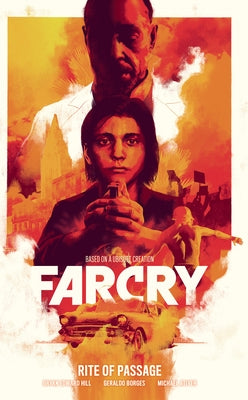 Far Cry: Rite of Passage by Hill, Bryan Edward