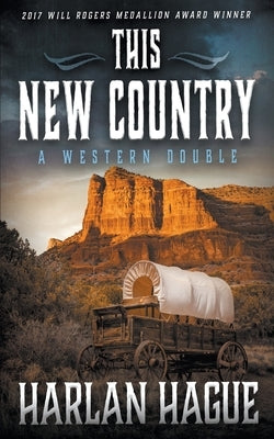 This New Country by Hague, Harlan