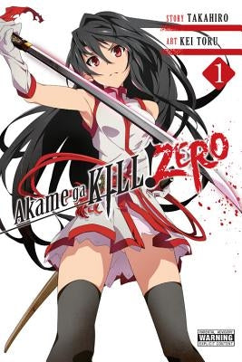 Akame Ga Kill! Zero, Volume 1 by Takahiro