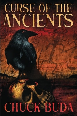 Curse of the Ancients: A Supernatural Western Thriller by Buda, Chuck