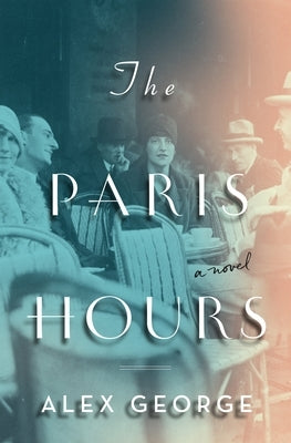The Paris Hours Paperback Flatiron Books